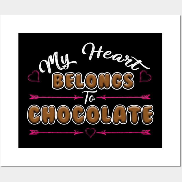 My Heart Belongs To Chocolate Shirt Chocolate Love Tee Wall Art by blimbercornbread